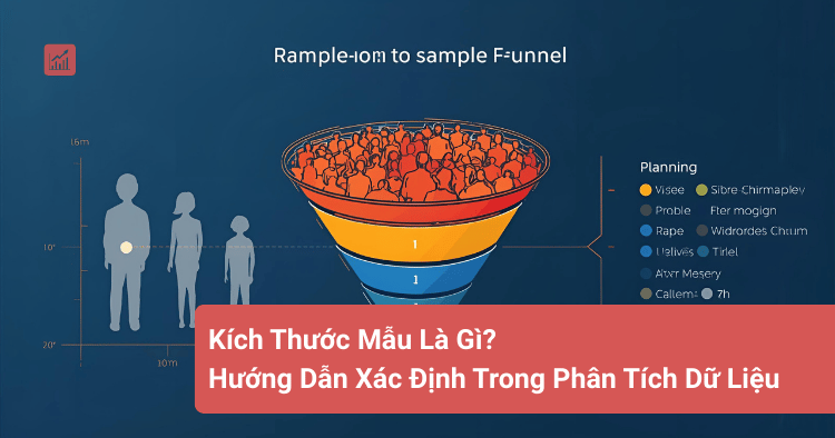 Kích Thước Mẫu Là Gì_ Hướng Dẫn Xác Định Trong Phân Tích Dữ Liệu