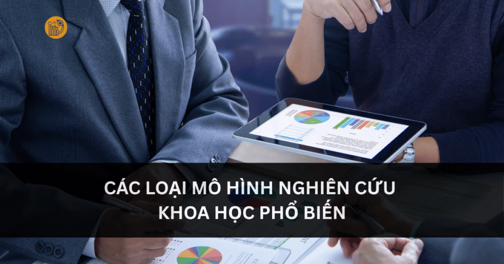 các mô hình nghiên cứu khoa học
