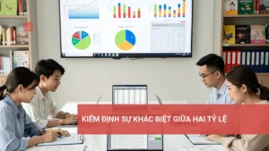 Kiểm định sự khác biệt giữa hai tỷ lệ trong phân tích thống kê