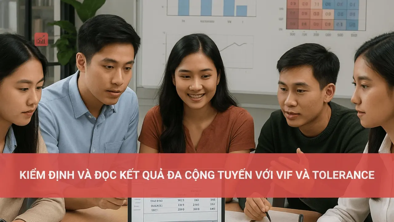 Kiểm Định và Đọc Kết Quả Đa Cộng Tuyến với VIF và Tolerance