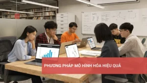 Phương pháp mô hình hóa hiệu quả trong nghiên cứu dữ liệu