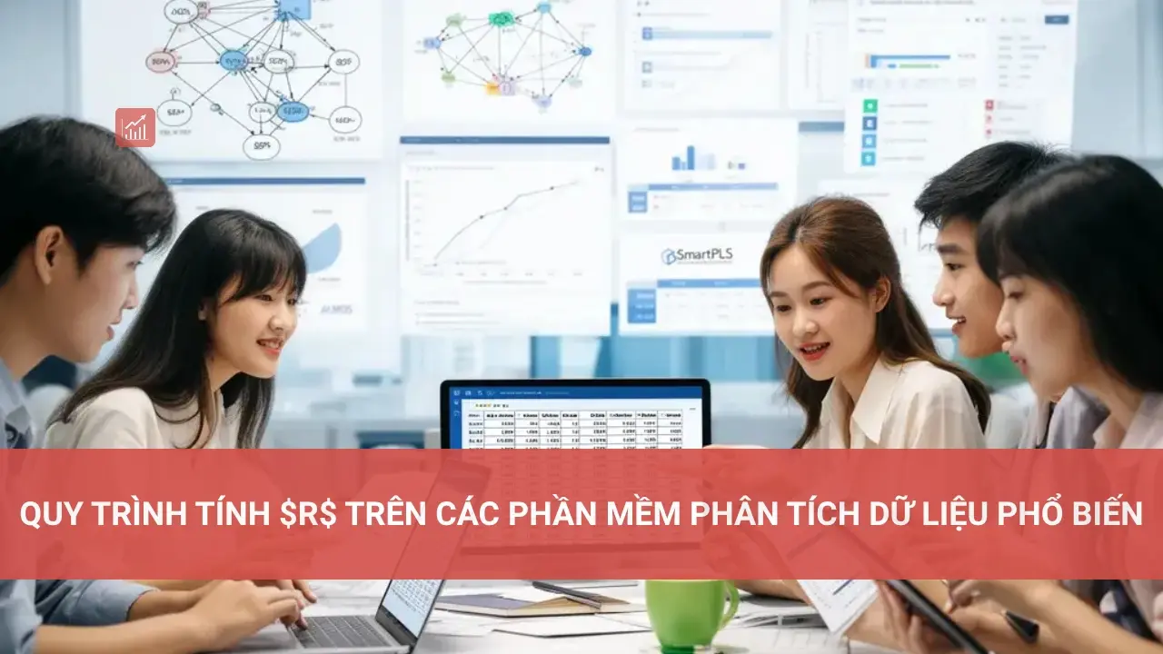 Tính R trong Hồi Quy Tuyến Tính Quy Trình Tính $r$ Trên Các Phần Mềm Phân Tích Dữ Liệu Phổ Biến