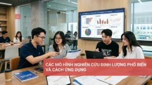 Biểu đồ minh họa các mô hình nghiên cứu định lượng phổ biến và cách ứng dụng hiệu quả trong phân tích dữ liệu.