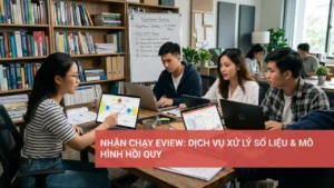 Chuyên gia chạy Eview phân tích số liệu và mô hình hồi quy chuyên nghiệp, uy tín.